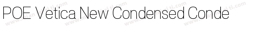 POE Vetica New Condensed Condensed字体转换